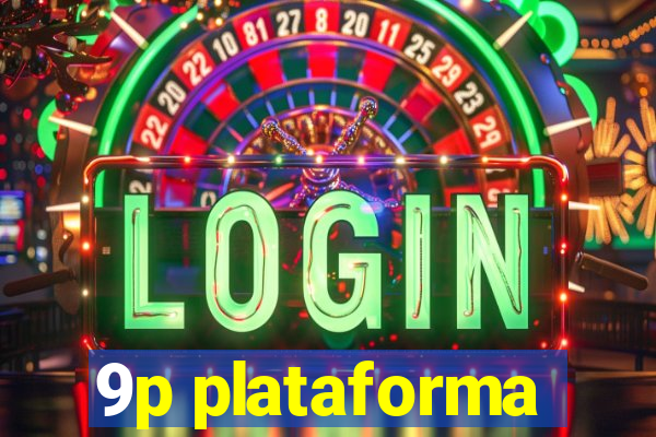 9p plataforma